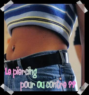 le piercing??
